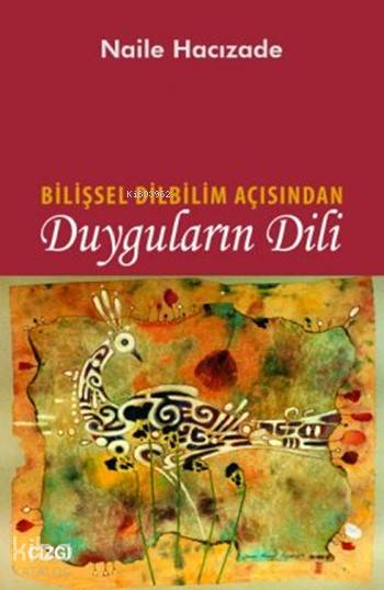 Bilişsel Dilbilim Açısından Duyguların Dili - Naile Hacızade