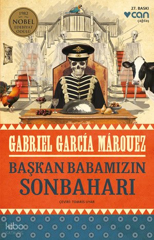 Başkan Babamızın Sonbaharı - Gabriel Garcia Marquez