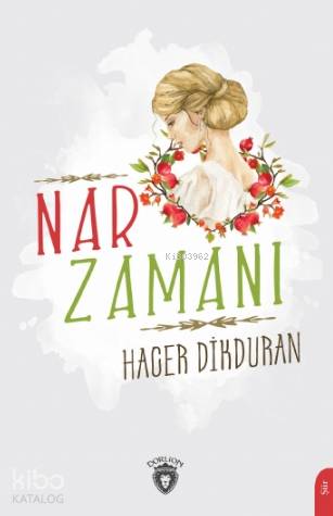 Nar Zamanı - Hacer Dikduran