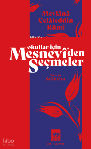 OKULLAR İÇİN MESNEVİDEN SEÇMELER(YENİ KAPAK)