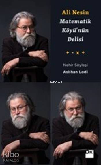 Matematik Köyü'nün Delisi Ali Nesin - Aslıhan Lodi
