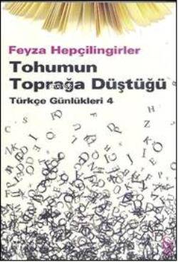 Tohumun Toprağa Düştüğü - Feyza Hepçilingirler