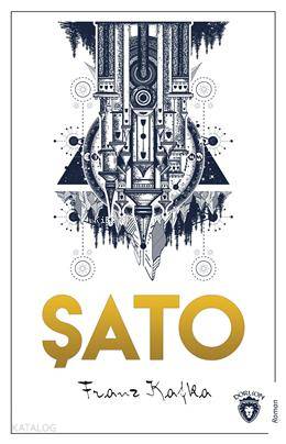 Şato - Franz Kafka