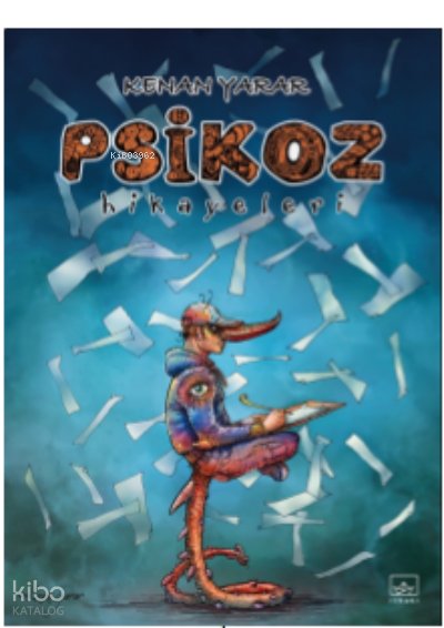 Psikoz Hikayeleri - Kenan Yarar