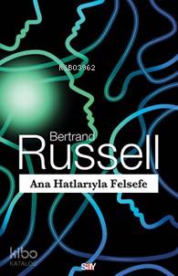 Ana Hatlarıyla Felsefe - Bertrand Russell