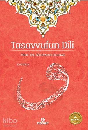 Tasavvufun Dili - Süleyman Uludağ