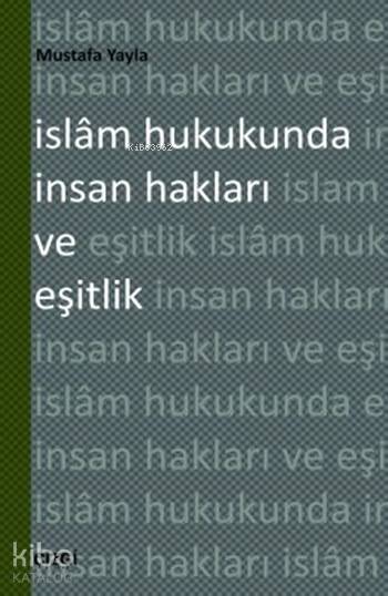 İslâm Hukukunda İnsan Hakları ve Eşitlik