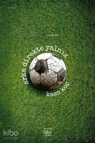 Arka Direkte Yalnız - Kaan Koç