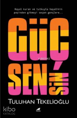Güç Sensin