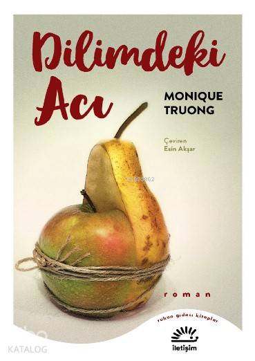 Dilimdeki Acı - Monique Truong