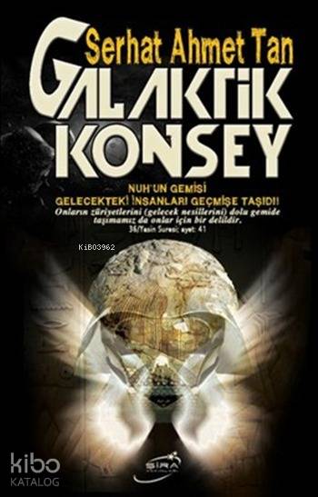Galaktik Konsey - Serhat Ahmet Tan