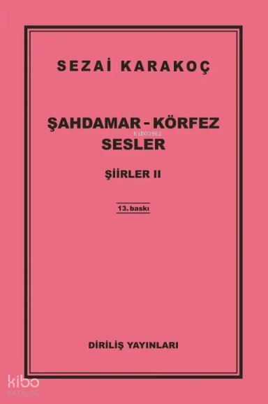 Şahdamar - Körfez - Sesler