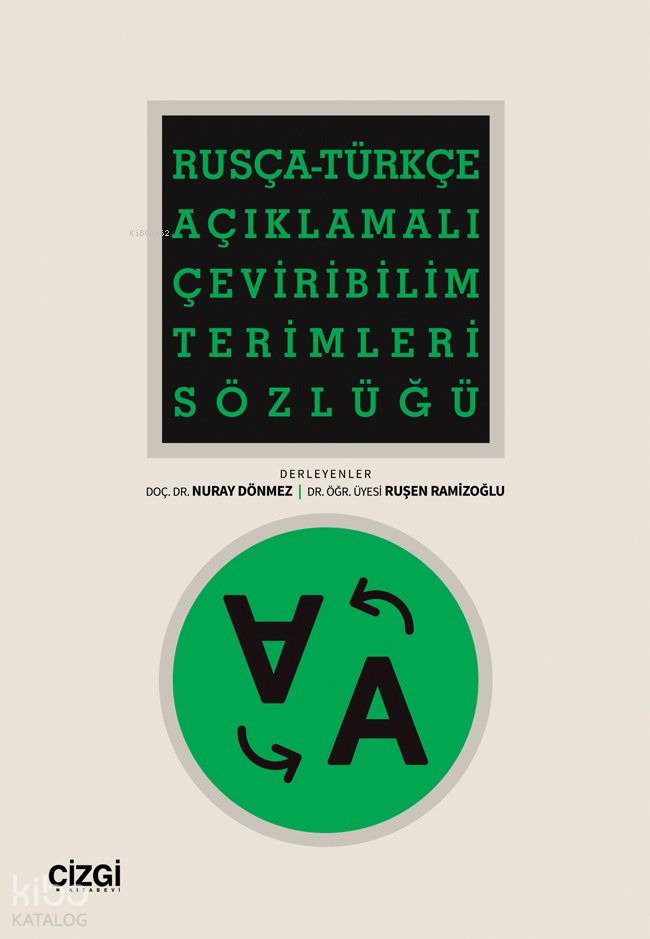Rusça-Türkçe Açıklamalı Çeviribilim Terimleri Sözlüğü