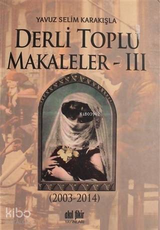 Derli Toplu Makalleler Cilt: 3