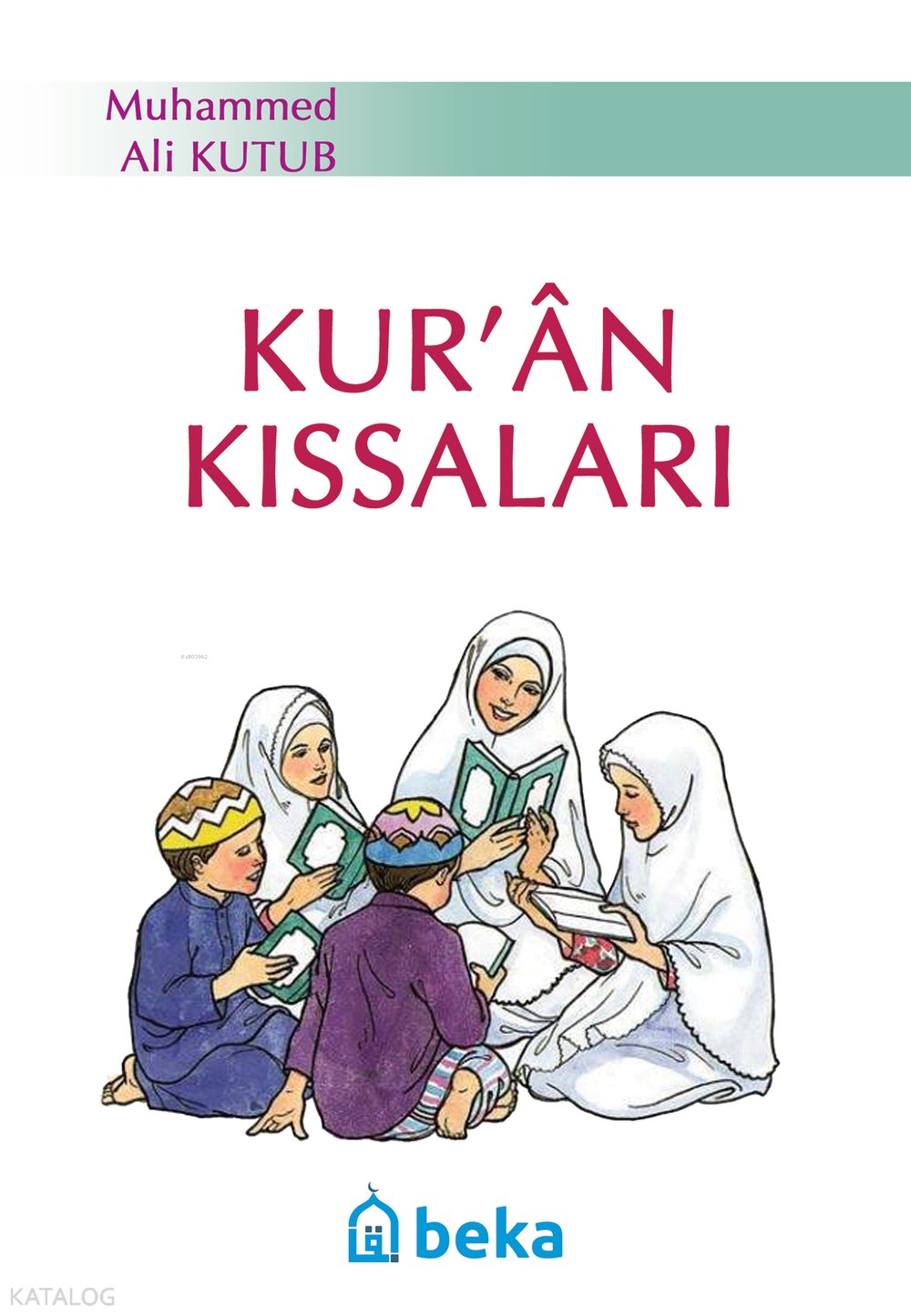 Kuran Kıssaları - Muhammed Ali Kutub