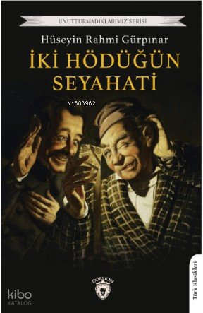 İki Hödüğün Seyahati
