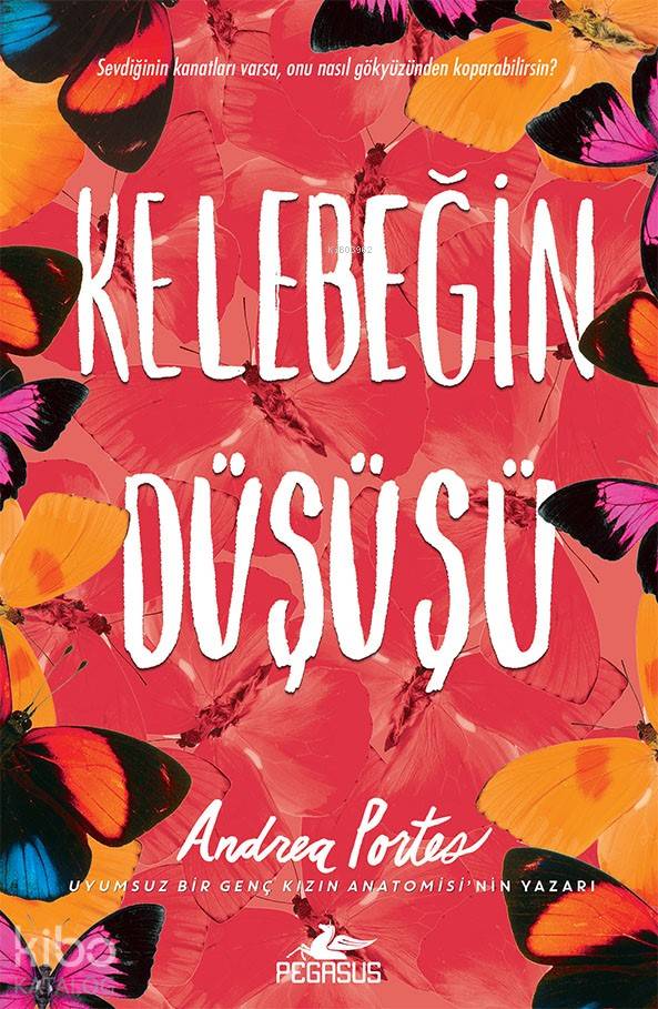 Kelebeğin Düşüşü - Andrea Portes