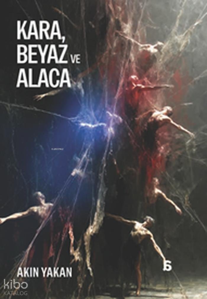 Kara, Beyaz ve Alaca