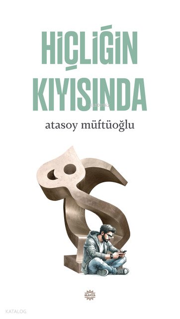 Hiçliğin Kıyısında - Atasoy Müftüoğlu
