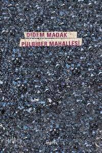 Pulbiber Mahallesi - Didem Madak
