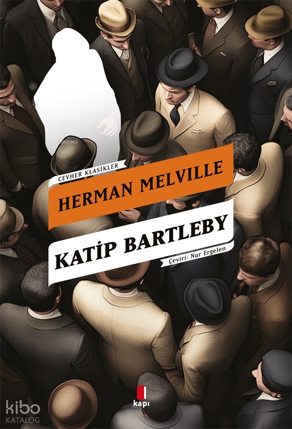 Katip Bartleby - Herman Melville