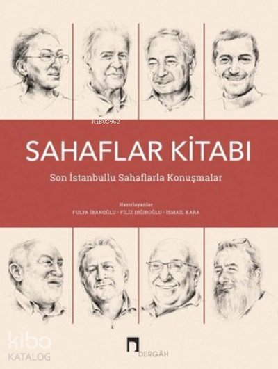 Sahaflar Kitabı - Son İstanbullu Sahaflarla Konuşmalar