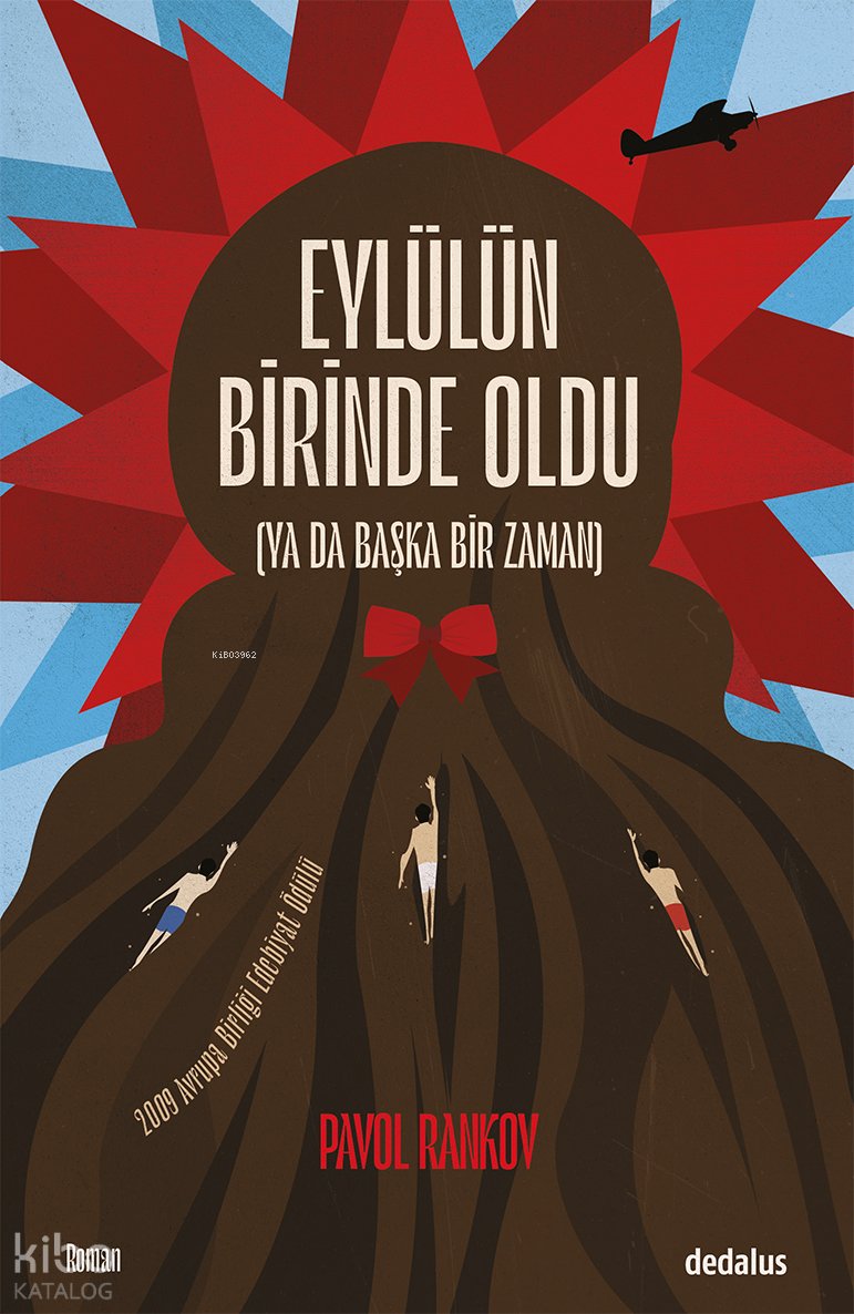 Eylülün Birinde Oldu (Ya da Başka Bir Zaman) - Pavol Rankov