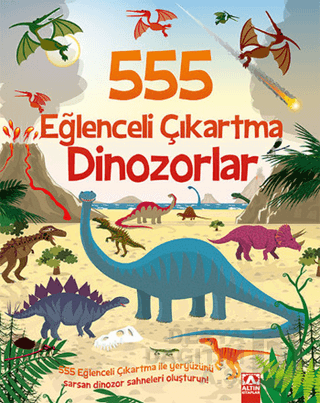 555 EĞLENCELİ ÇIKARTMA - DİNOZORLAR