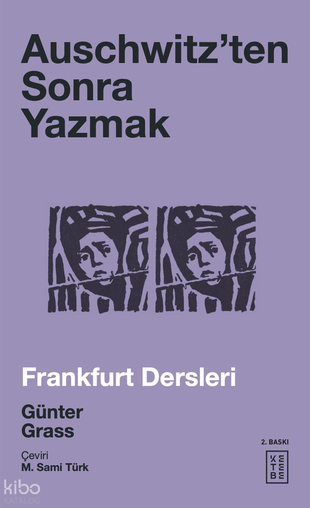 Auschwitzen'ten Sonra Yazmak - Günter Grass