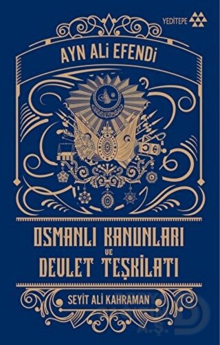OSMANLI KANUNLARI VE DEVLET TEŞKİLATI