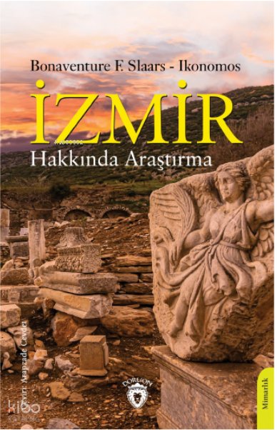 İzmir Hakkında Araştırma - Bonaventure F. Slaars