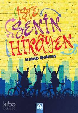 İşte Senin Hikayen - Habib Bektaş