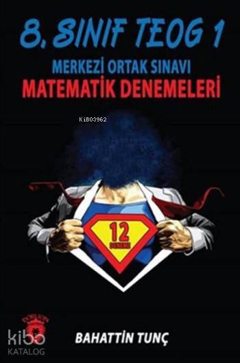 8. Sınıf TEOG 1 Merkezi Ortak Sınavı Matematik Denemeleri
