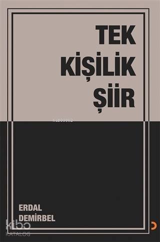 Tek Kişilik Şiir - Erdal Demirbel
