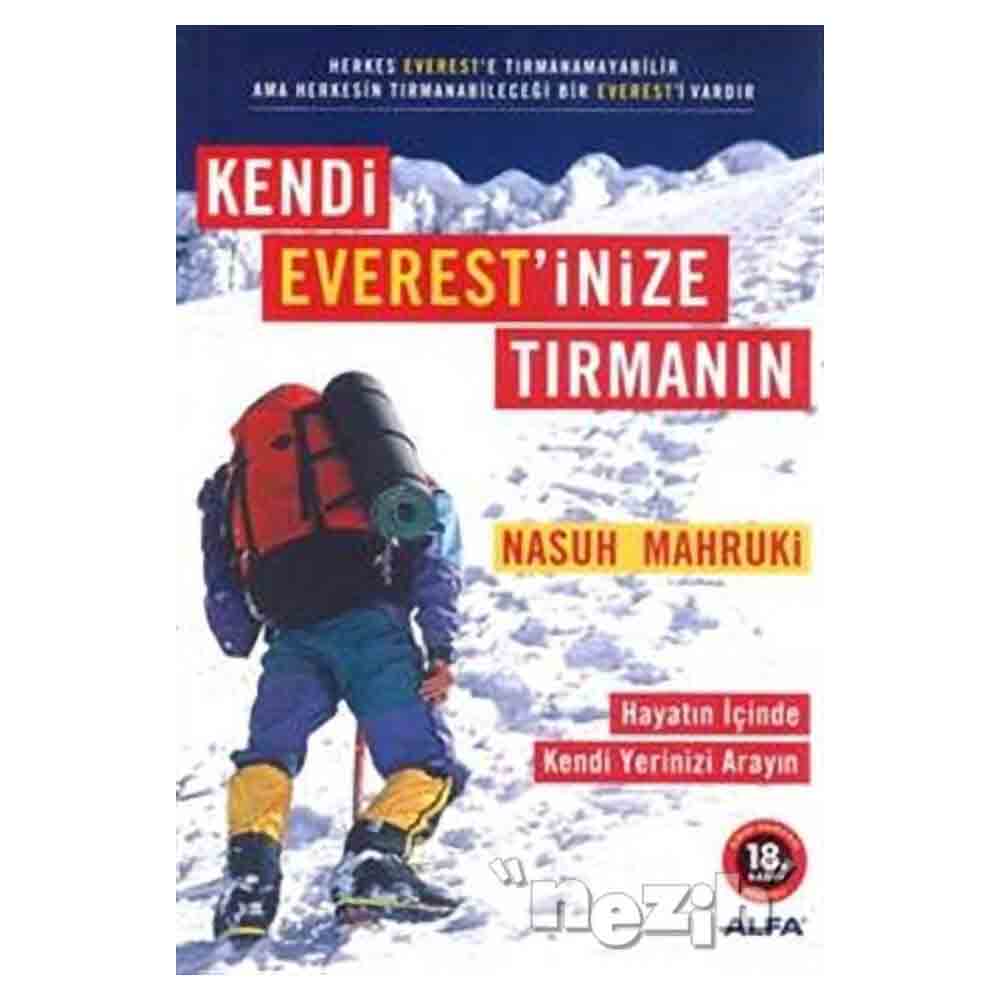 KENDİ EVERESTİNİZE TIRMANIN
