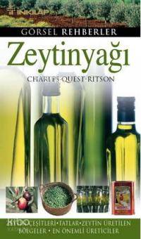 Zeytinyağı Zeytin Çeşitleri-Tatlar-Zeytin Üretilen Bölgeler-En Önemli Üreticiler
