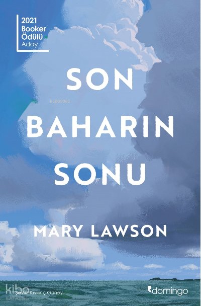 Son Baharın Sonu - Mary Lawson