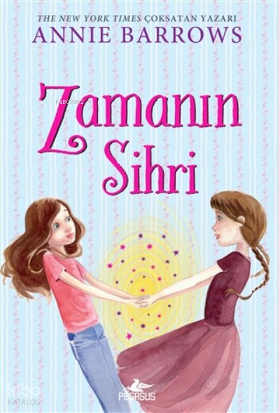 Zamanın Sihri - Annie Barrows