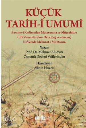 Küçük Tarih-i Umumi - Mehmet Ali Aynî