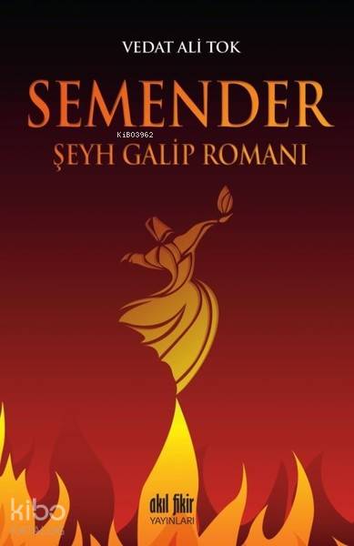 Semender Şeyh Galip Romanı - Vedat Ali Tok