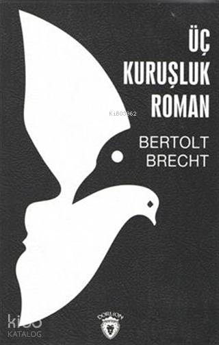 Üç Kuruşluk Roman - Bertolt Brecht