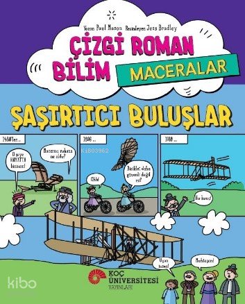 Çizgi Roman Bilim - Maceralar Şaşırtıcı Buluşlar - Paul Mason