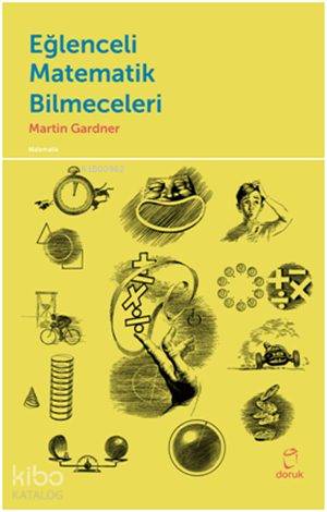 Eğlenceli Matematik Bilmeceleri - Martin Gardner