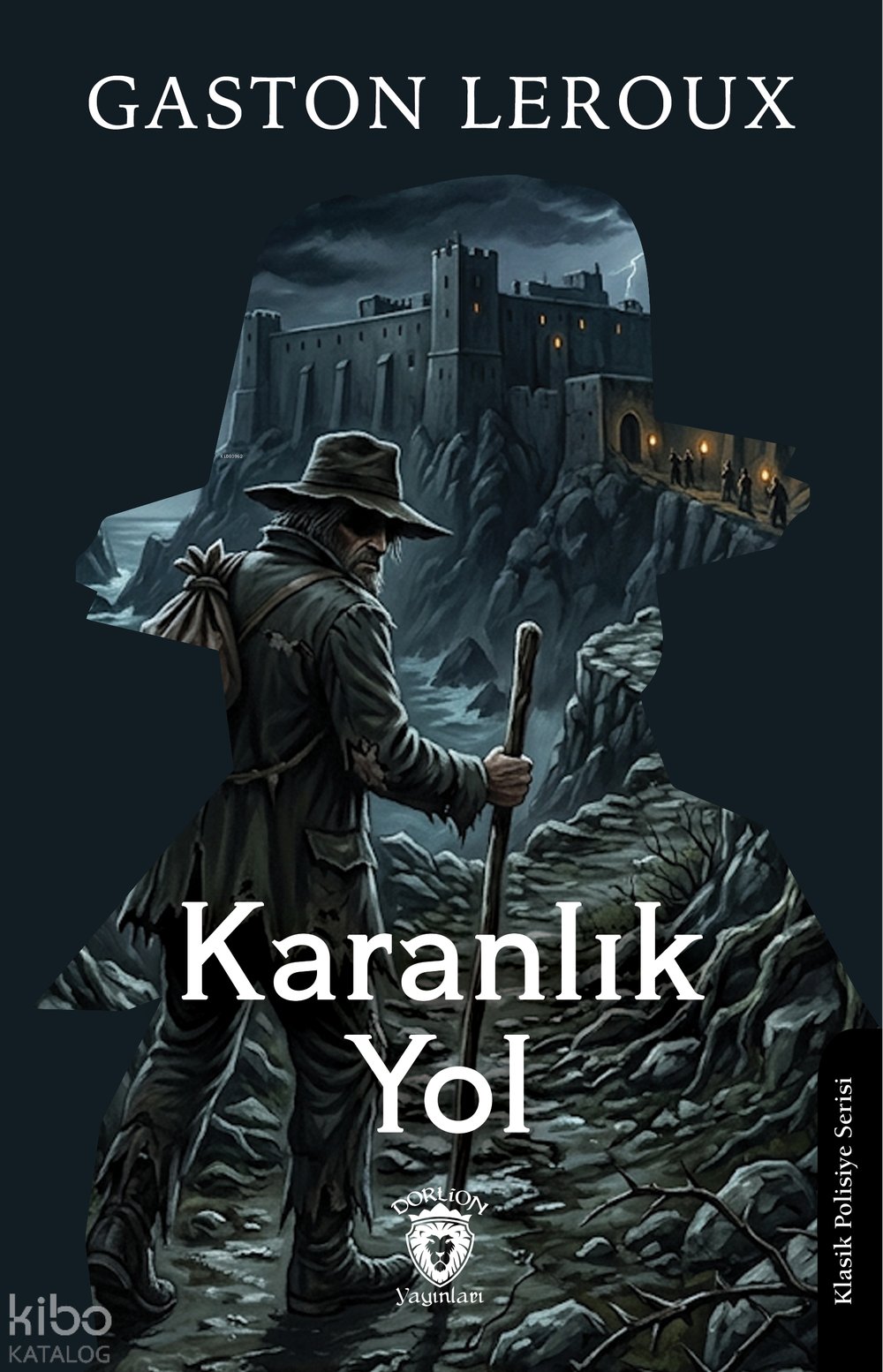 Karanlık Yol - Gaston Leroux