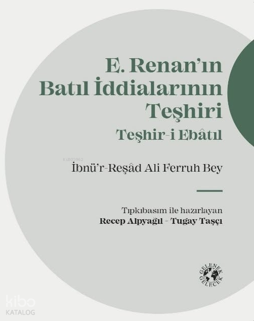 E. Renan'ın Batıl İddialarının Teşhiri (Ciltli)