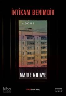 İntikam Benimdir - Marie Ndiaye