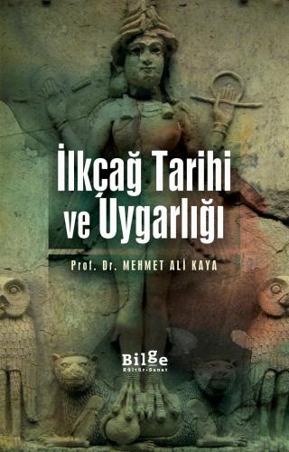 İlkçağ Tarihi ve Uygarlığı - Mehmet Ali Kaya