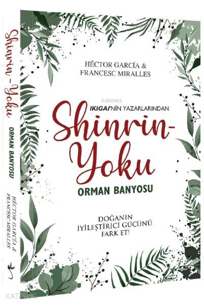 Shinrin Yoku – Orman Banyosu