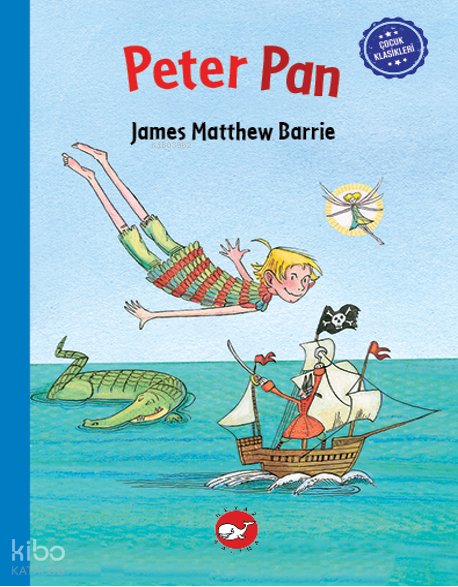 Çocuk Klasikleri: Peter Pan