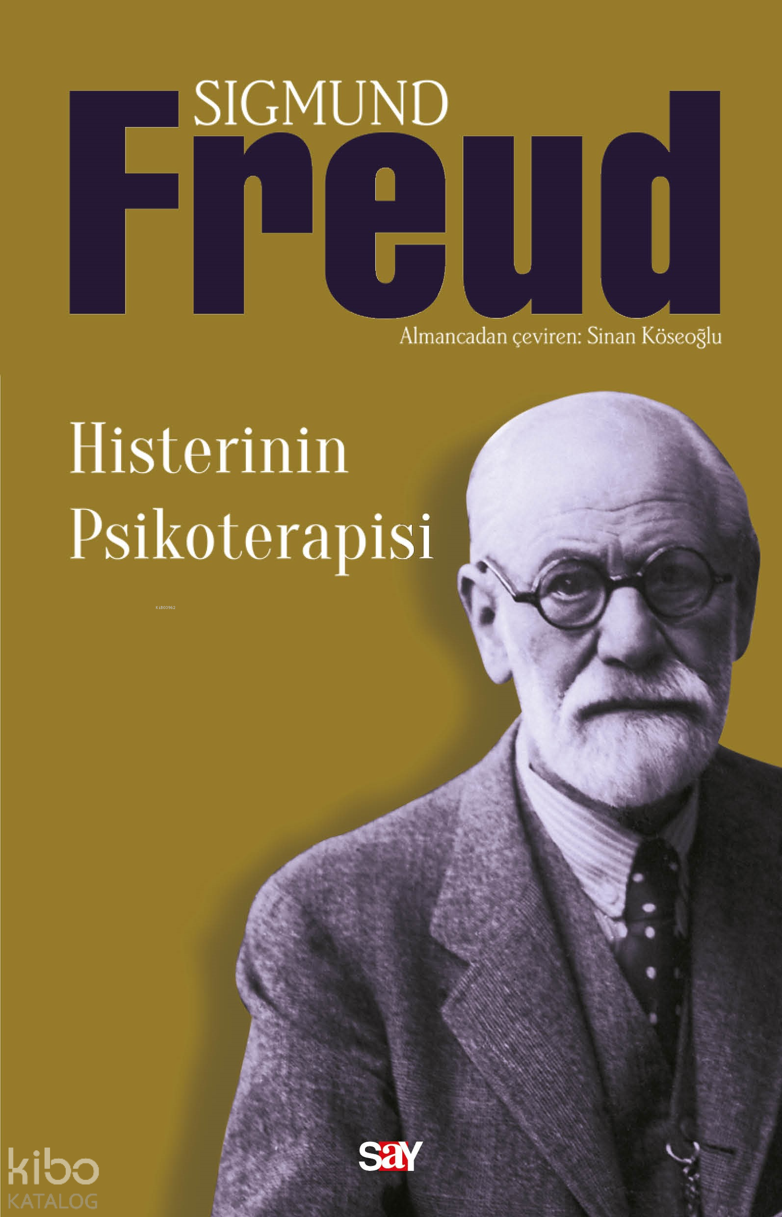 HİSTERİNİN PSİKOTERAPİSİ - Sigmund Freud